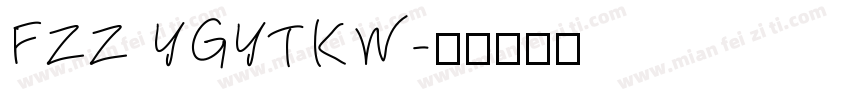 FZZ YGYTKW字体转换
